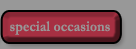 special occasions